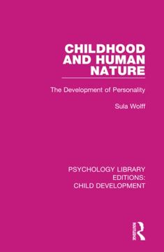 portada Childhood and Human Nature (Psychology Library Editions: Child Development) (en Inglés)