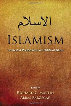 portada Islamism: Contested Perspectives on Political Islam (en Inglés)