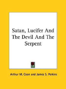 portada satan, lucifer and the devil and the serpent (en Inglés)