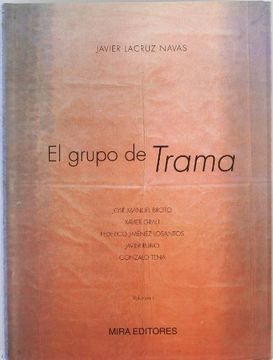 portada El Grupo de Trama: Jose Manuel Broto, Xavier Grau, Federico Jimenez Losantos, Javier Rubio, Gonzalo Tena