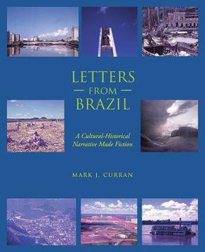 portada Letters from Brazil: A Cultural-Historical Narrative Made Fiction (en Inglés)