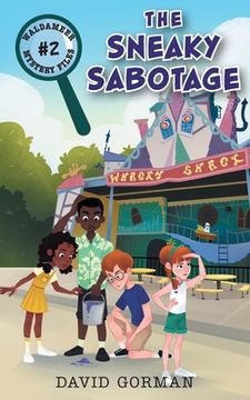 portada The Sneaky Sabotage (Waldameer Mystery Files) (in English)