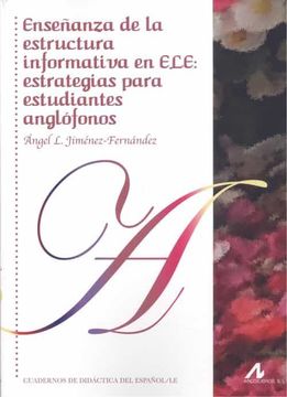 portada Enseñanza de la Estructura Informativa en Ele: Estrategias Para Estudiantes Anglófonos (Cuadernos de Didáctica del Español l