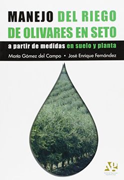 portada Manejo del Riego de Olivares en Seto (in Spanish)