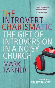 portada The Introvert Charismatic: The Gift of Introversion in a Noisy Church (in English)