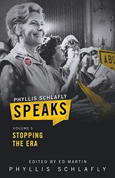 portada Phyllis Schlafly Speaks, Volume 5: Stopping the era (en Inglés)