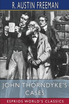 portada John Thorndyke's Cases (Esprios Classics): Illustrated by H. M. Brock (en Inglés)