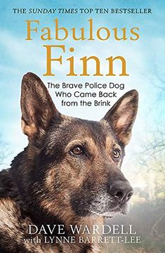 portada Fabulous Finn: The Brave Police Dog Who Came Back from the Brink (en Inglés)