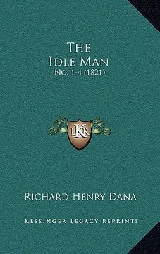portada the idle man: no. 1-4 (1821) (en Inglés)