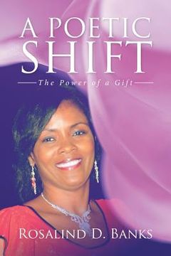portada A Poetic Shift: The Power of a Gift (en Inglés)
