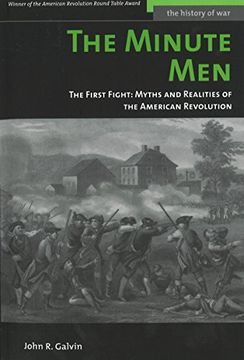 portada The Minute Men: The First Fight: Myths and Realities of the American Revolution (History of War) (en Inglés)