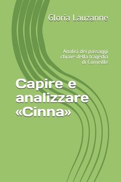 portada Capire e analizzare Cinna: Analisi dei passaggi chiave della tragedia di Corneille (en Italiano)