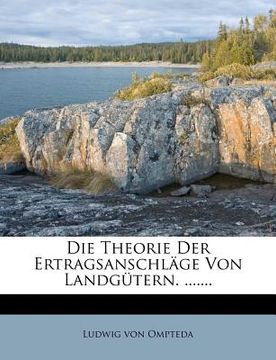 portada Die Theorie Der Ertragsanschläge Von Landgütern. ....... (en Alemán)