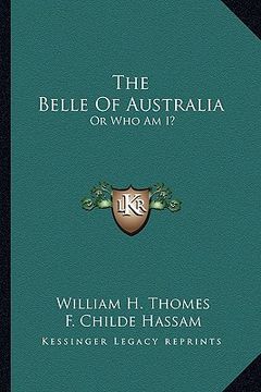 portada the belle of australia: or who am i? (en Inglés)