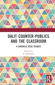 portada Dalit Counter-Publics and the Classroom: A Sharmila Rege Reader (en Inglés)