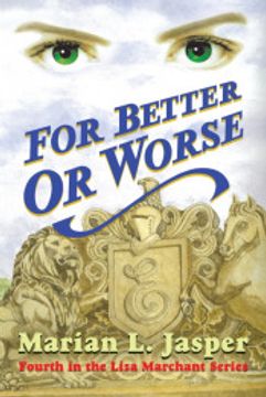portada For Better or Worse: Fourth in the Liza Marchant Series (en Inglés)