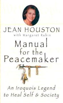 portada manual for the peacemaker: an iroquois legend to heal self & society