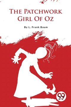 portada The Patchwork Girl Of Oz (in English)
