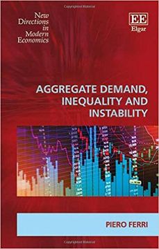 portada Aggregate Demand, Inequality And Instability (new Directions In Modern Economics Series)