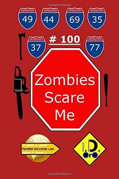 portada Zombies Scare Me 100 (Latin Edition) (Parallel Universe List 100)