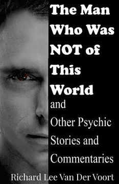 portada The Man Who Was NOT of This World (en Inglés)