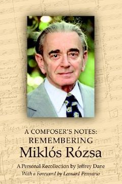 portada a composer's notes: remembering mikl's r?zsa (en Inglés)