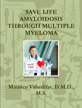 portada Save Life Amyloidosis Through Multiple Myeloma (en Inglés)