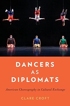 portada Dancers as Diplomats: American Choreography in Cultural Exchange (in English)