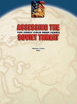 portada assessing the soviet threat: the early cold war years (en Inglés)