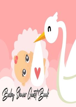 portada Baby Shower Guest Book: Stork Delivers Baby Girl Pink - Baby Shower Party Guest Book Gift For Family & Friends & Guests To Sign and Leave Thei (en Inglés)