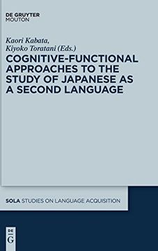 portada Cognitive-Functional Approaches to the Study of Japanese as a Second Language (Studies on Language Acquisition) (en Inglés)