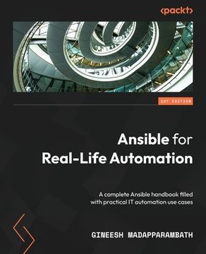 portada Ansible for Real-Life Automation: A complete Ansible handbook filled with practical IT automation use cases (en Inglés)