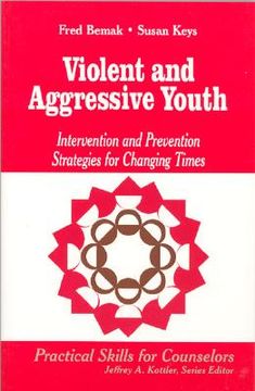 portada violent and aggressive youth: intervention and prevention strategies for changing times