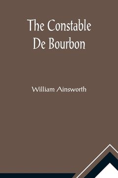 portada The Constable De Bourbon