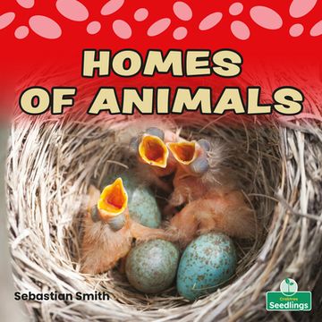 portada Homes of Animals (my First Animal Books) (en Inglés)