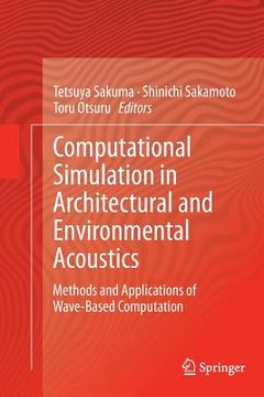 portada Computational Simulation in Architectural and Environmental Acoustics: Methods and Applications of Wave-Based Computation