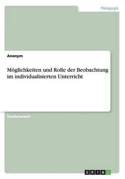 portada Moglichkeiten Und Rolle Der Beobachtung Im Individualisierten Unterricht (German Edition)