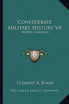 portada confederate military history v4: north carolina (en Inglés)