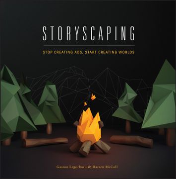 portada Storyscaping: Stop Creating Ads, Start Creating Worlds (en Inglés)