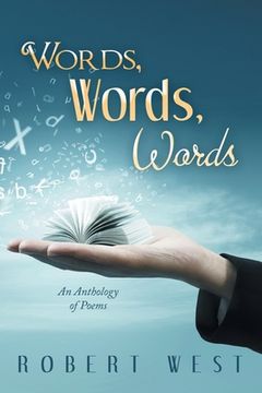 portada Words, Words, Words: An Anthology of Poems (in English)
