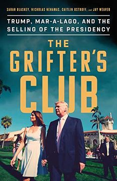 portada The Grifter's Club: Trump, Mar-A-Lago, and the Selling of the Presidency 