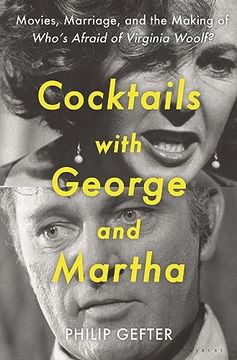 portada Cocktails With George and Martha: Movies, Marriage, and the Making of Who’S Afraid of Virginia Woolf? (en Inglés)