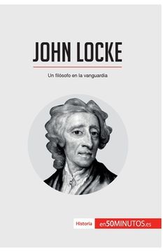 portada John Locke: Un filósofo en la vanguardia (in Spanish)