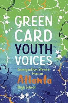 portada Immigration Stories From an Atlanta High School: Green Card Youth Voices 