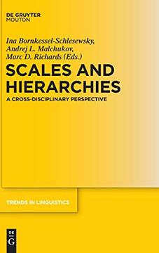 portada Scales and Hierarchies: A Cross-Disciplinary Perspective (Trends in Linguistics) (en Inglés)