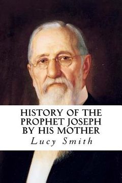 portada History Of The Prophet Joseph By His Mother (in English)