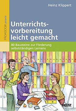 portada Unterrichtsvorbereitung Leicht Gemacht 80 Bausteine zur Förderung Selbstständigen Lernens (en Alemán)