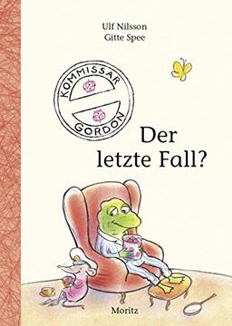 portada Kommissar Gordon - der Letzte Fall? Kinderbuch (in German)