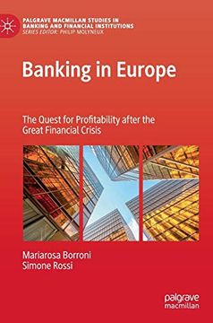portada Banking in Europe: The Quest for Profitability After the Great Financial Crisis (Palgrave Macmillan Studies in Banking and Financial Institutions) (en Inglés)
