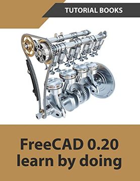 portada Freecad 0. 20 Learn by Doing (in English)